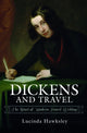 Book cover of: Dickens and Travel. By: Lucinda Hawksley
