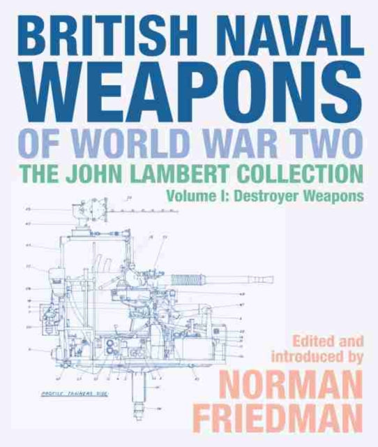 Book cover of: British Naval Weapons of World War Two