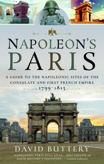 Book cover of: Napoleon's Paris. By: David Buttery