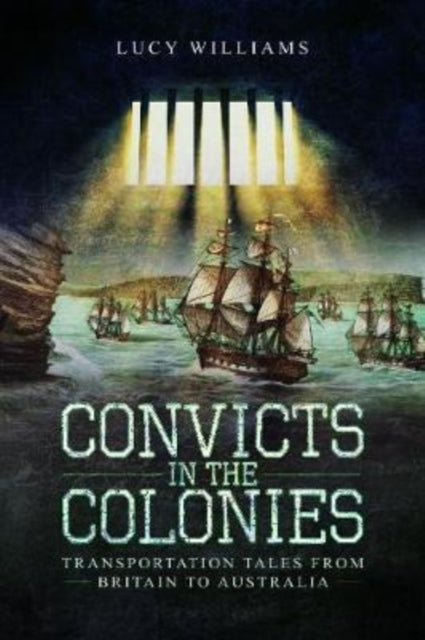 Book cover of: Convicts in the Colonies. By: Lucy Williams