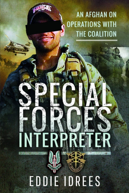 Book cover of: Special Forces Interpreter. By: Eddie Idrees