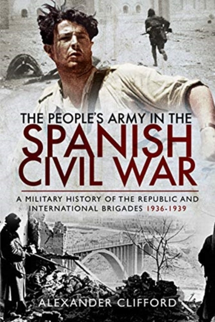 Book cover of: People's Army in the Spanish Civil War. By: Alexander Clifford