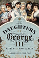 Book cover of: Daughters of George III. By: Catherine Curzon