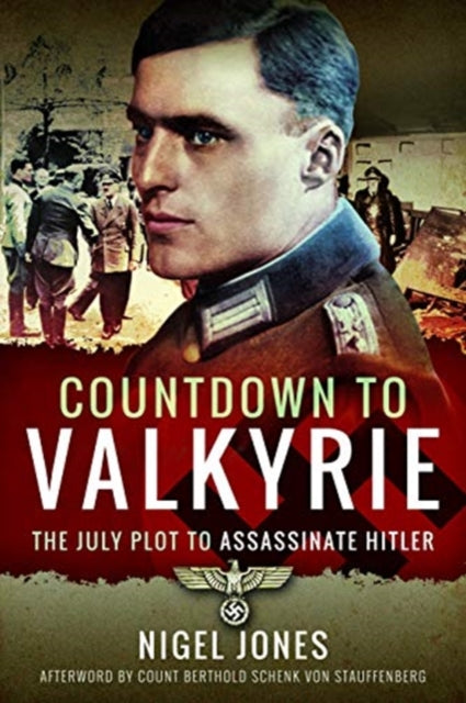 Book cover of: Countdown to Valkyrie. By: Nigel Jones