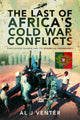 Book cover of: Last of Africa's Cold War Conflicts. By: Al J. Venter