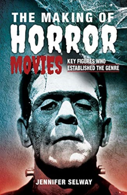 Book cover of: Making of Horror Movies. By: Jennifer Selway
