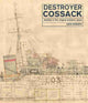 Book cover of: Destroyer Cossack. By: John Roberts