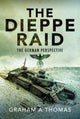 Book cover of: Dieppe Raid. By: Graham A. Thomas