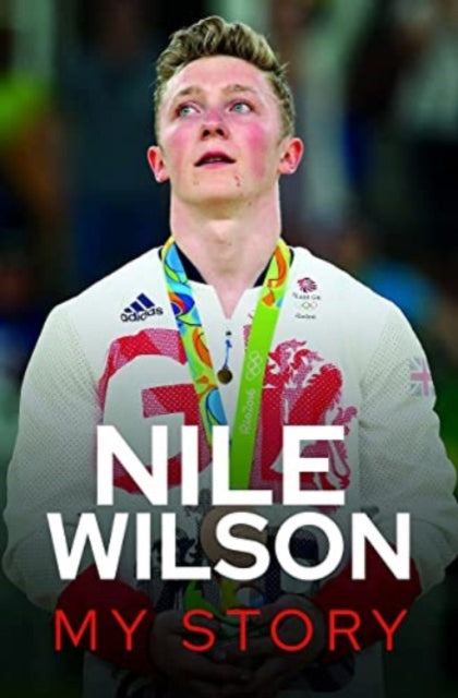 Book cover of: Nile Wilson - My Story. By: Nile Wilson
