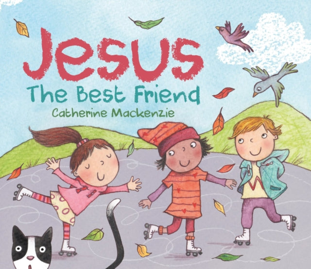 Book cover of: Jesus - the Best Friend. By: Catherine MacKenzie