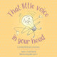 Book cover of: That Little Voice in Your Head. By: Andy Naselli