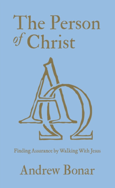Book cover of: Person of Christ. By: Andrew Bonar