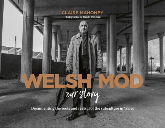 Book cover of: Welsh Mod: Our Story