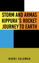Book cover of: Storm and Armas Kippura's Rocket Journey To Earth. By: Harri Salomaa