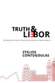 Book cover of: Truth & Li(e)bor. By: Stelios Contogoulas