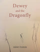 Book cover of: Dewey and the Dragonfly. By: Dewi Tudur