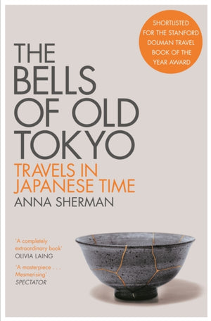 Bells of Old Tokyo, Travels in Japanese Time