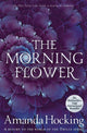 Book cover of: Morning Flower. By: Amanda Hocking