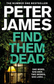 Book cover of: Find Them Dead. By: James, Peter