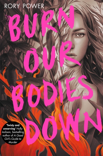 Book cover of: Burn Our Bodies Down. By: Rory Power