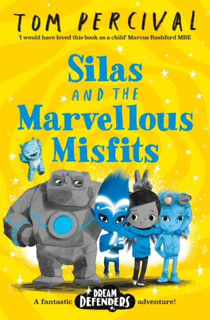 Book cover of: Silas and the Marvellous Misfits. By: Tom Percival