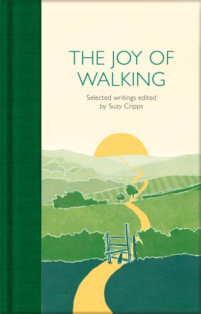 The Joy of Walking, Selected Writings 9781529032642 Suzy Cripps