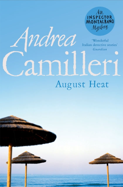 Book cover of: August Heat. By: Andrea Camilleri