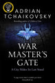 Book cover of: War Master's Gate. By: Adrian Tchaikovsky