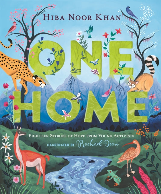 One Home, Eighteen Stories of Hope from Young Activists 9781529053074 Hiba Noor Khan