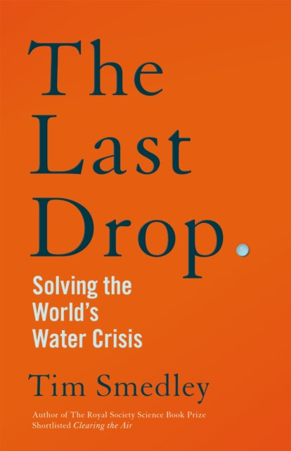 Book cover of: Last Drop. By: Tim Smedley