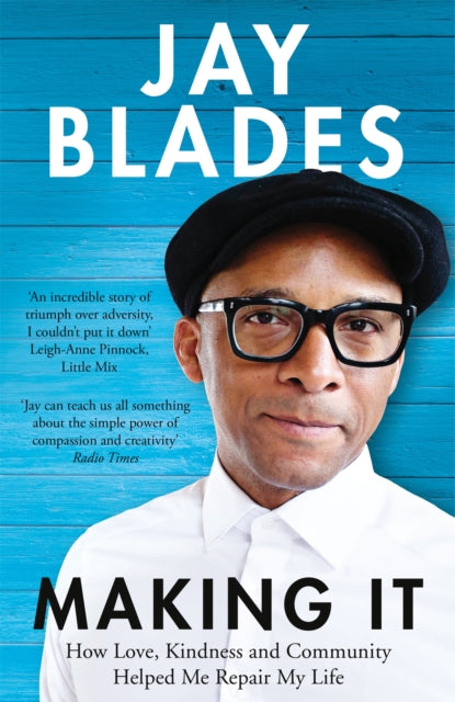 Book cover of: Making It. By: Jay Blades