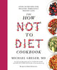How Not to Diet Cookbook, Over 100 Recipes for Healthy, Permanent Weight Loss 9781529059243 Michael Greger