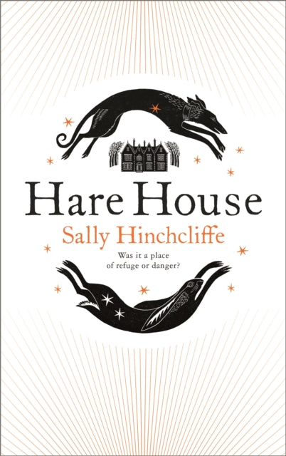 Book cover of: Hare House. By: Sally Hinchcliffe