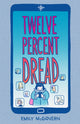 Book cover of: Twelve Percent Dread. By: Emily McGovern