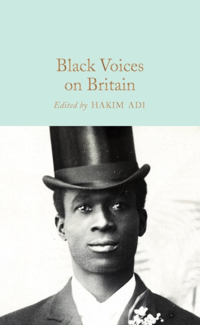 Black Voices on Britain 9781529072617 Hakim Adi