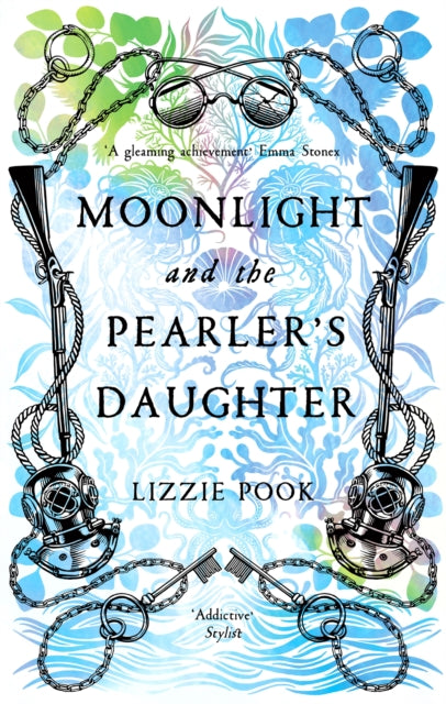 Moonlight and the Pearler's Daughter, An Atmospheric Historical Mystery With a Courageous Heroine Intent on the Truth 9781529072846 Lizzie Pook