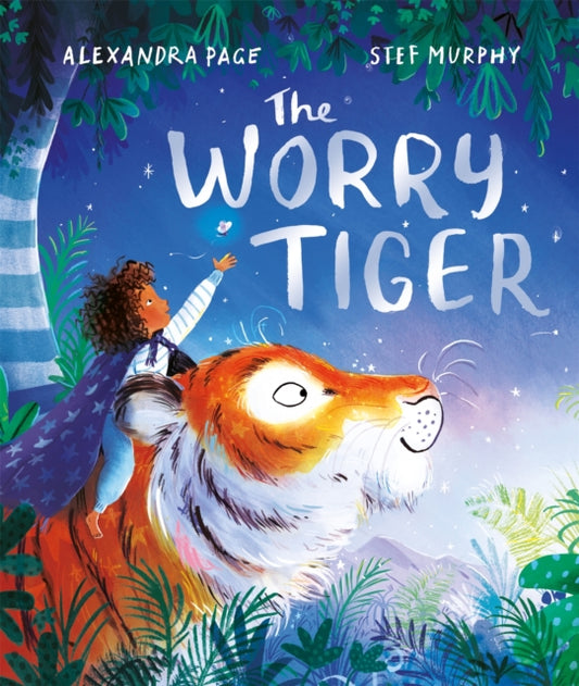 Worry Tiger 9781529074130 Alexandra Page
