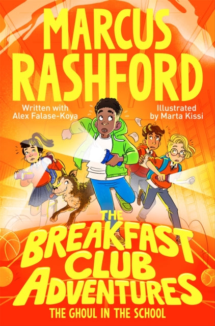 Breakfast Club Adventures: The Ghoul in the School 9781529076660 Marcus Rashford