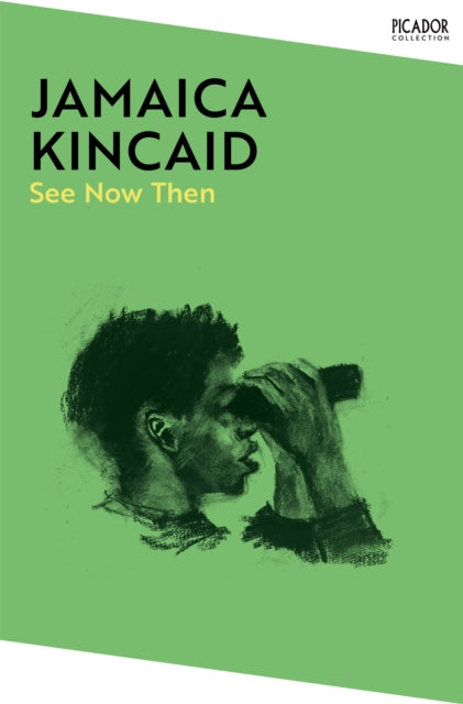 Book cover of: See Now Then. By: Jamaica Kincaid