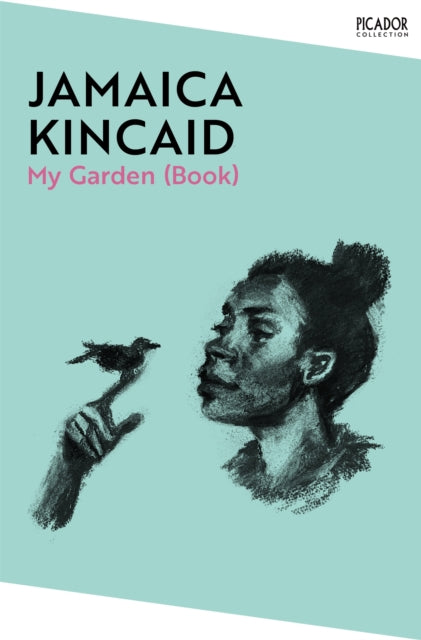 My Garden (Book) 9781529077063 Jamaica Kincaid