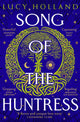 Song of the Huntress 9781529077438 Lucy Holland
