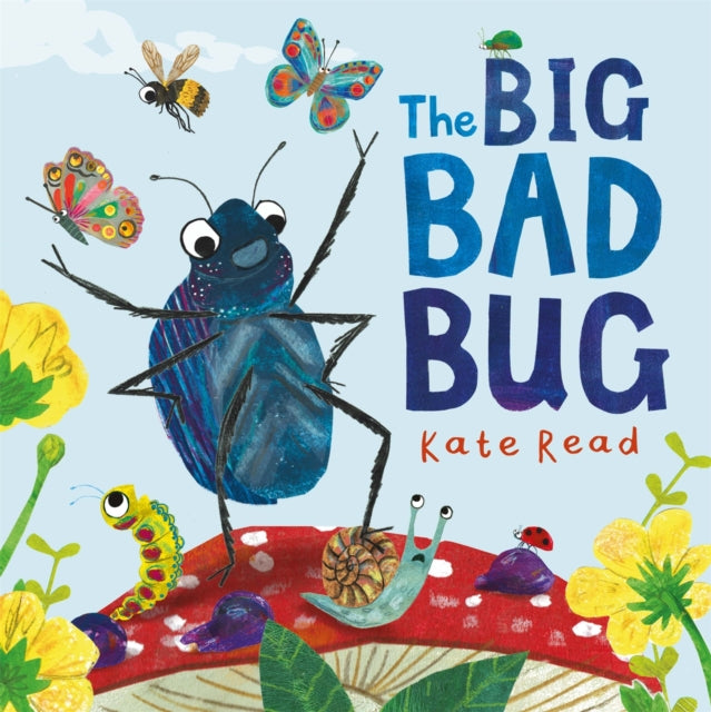 Big Bad Bug, A Minibeast Mini Drama 9781529085419 Kate Read