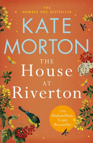 House at Riverton, A Mystery-Filled Story of Tragedy and Buried Secrets from the Number One Bestselling Author