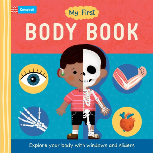 My First Body Book, Explore your body with windows and sliders 9781529095630 Campbell Books