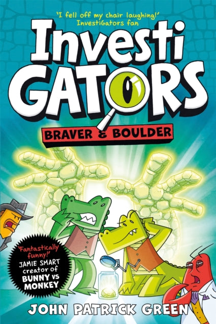 InvestiGators: Braver and Boulder 9781529096224 John Patrick Green