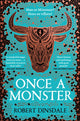 Once a Monster 9781529097399 Robert Dinsdale