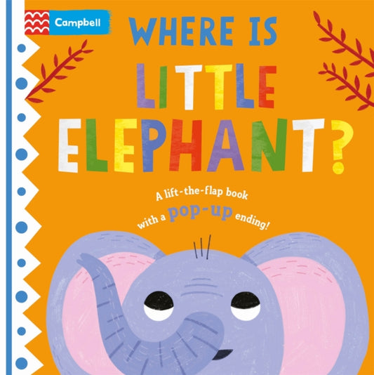 Book cover of: Where is Little Elephant?. By: Campbell Books