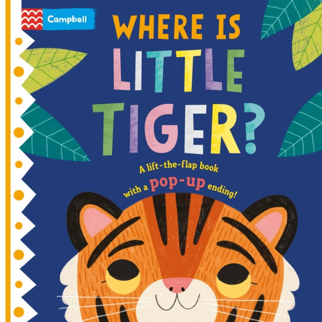 Book cover of: Where is Little Tiger?. By: Campbell Books