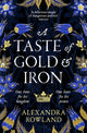 Taste of Gold and Iron 9781529099676 Alexandra Rowland