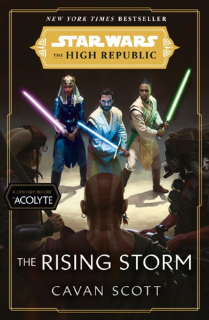 Star Wars: The Rising Storm (The High Republic), (Star Wars: the High Republic Book 2)